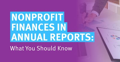 Nonprofit Finances in Annual Reports: What You Should Know.