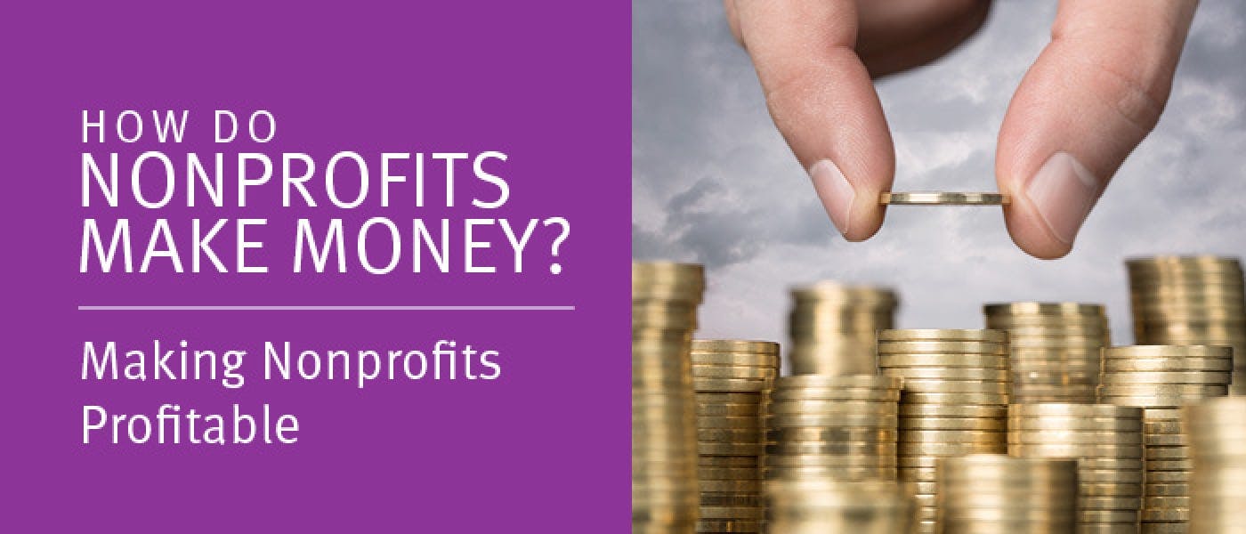 How Do Nonprofits Make Money Making Nonprofits Profitable Jitasa Group   How Do Nonprofits Make Money Feature 