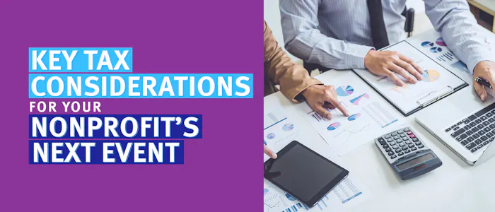 The title of the post: Key Tax Considerations for Your Nonprofit's Next Event