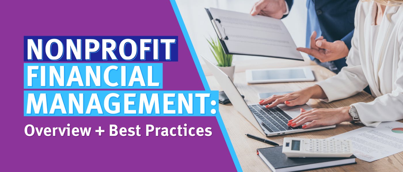 Nonprofit Financial Management: Overview + Best Practices