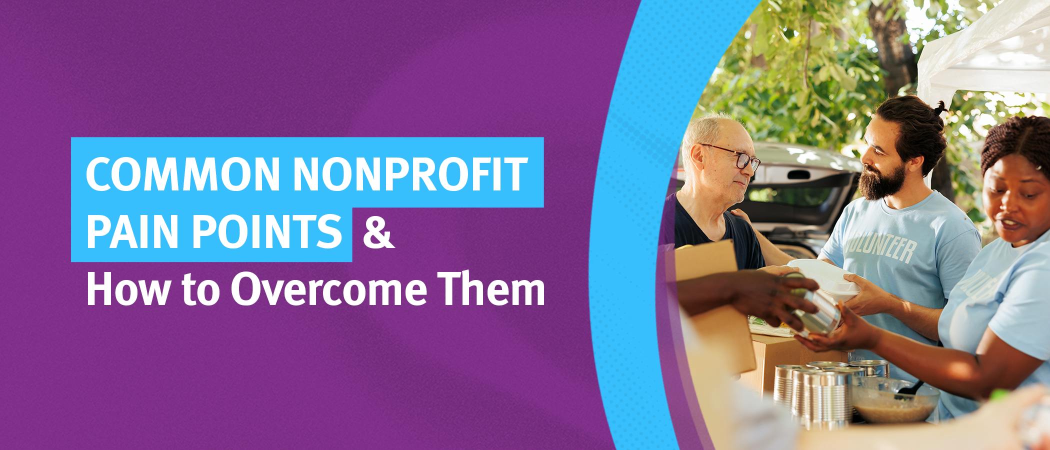 The title of the post: “Common Nonprofit Pain Points & How to Overcome Them.”