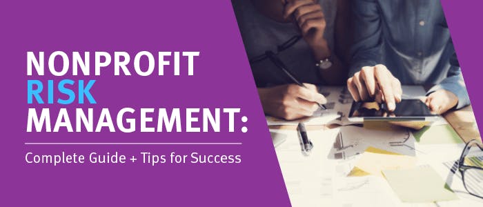 Learn more about nonprofit risk management with our complete guide.