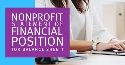 Nonprofit Statement of Financial Position (or Balance Sheet)