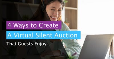 4 Ways to Create a Virtual Silent Auction That Guests Enjoy