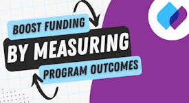 Boost Funding By Measuring Outcomes video thumbnail.