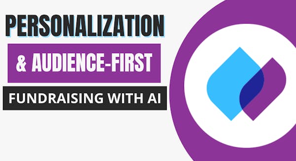 Personalization & Audience-First Fundraising with AI video thumbnail.